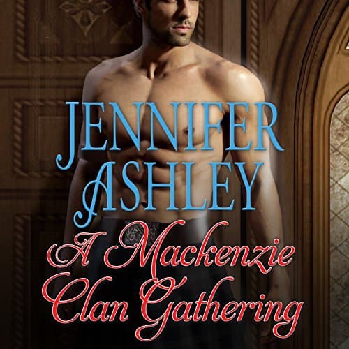 A Mackenzie Clan Gathering audiobook by Jennifer Ashley