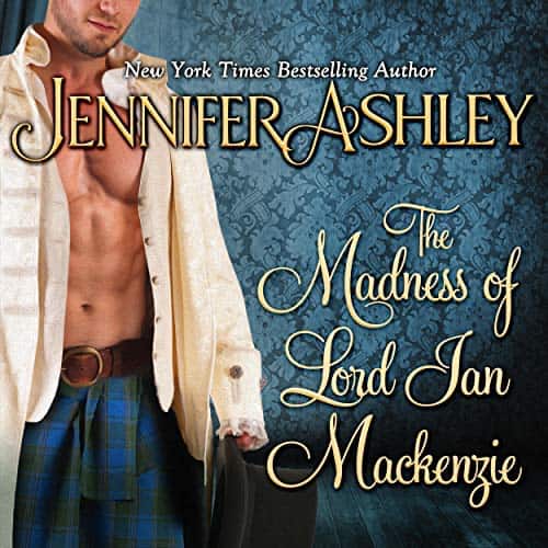 The Madness of Lord Ian Mackenzie audiobook by Jennifer Ashley