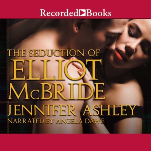 The Seduction of Elliot McBride audiobook by Jennifer Ashley