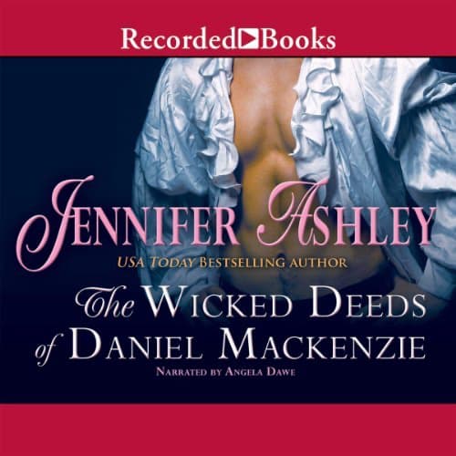 The Wicked Deeds of Daniel Mackenzie audiobook by Jennifer Ashley